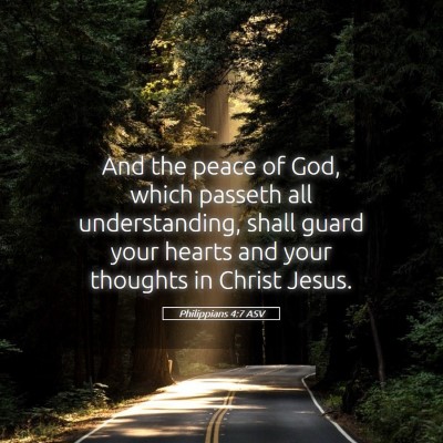 Picture 05 - Philippians 4:7 ASV - And the peace of God, which passeth all - Bible Verse Picture