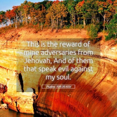 Picture 05 - Psalms 109:20 ASV - This is the reward of mine adversaries from - Bible Verse Picture