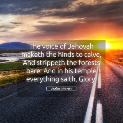 Picture 05 - Psalms 29:9 ASV - The voice of Jehovah maketh the hinds to calve, - Bible Verse Picture