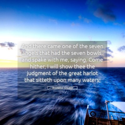 Picture 05 - Revelation 17:1 ASV - And there came one of the seven angels that had - Bible Verse Picture