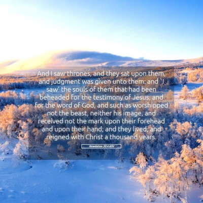 Picture 05 - Revelation 20:4 ASV - And I saw thrones, and they sat upon them, and - Bible Verse Picture