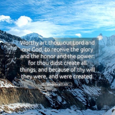 Picture 05 - Revelation 4:11 ASV - Worthy art thou, our Lord and our God, to receive - Bible Verse Picture