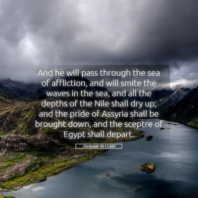 Picture 05 - Zechariah 10:11 ASV - And he will pass through the sea of affliction, - Bible Verse Picture