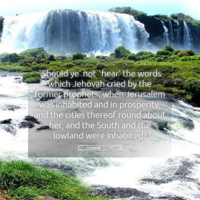 Picture 05 - Zechariah 7:7 ASV - `Should ye' not `hear' the words which Jehovah - Bible Verse Picture