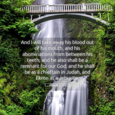 Picture 05 - Zechariah 9:7 ASV - And I will take away his blood out of his mouth, - Bible Verse Picture