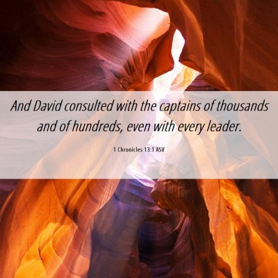 Picture 06 - 1 Chronicles 13:1 ASV - And David consulted with the captains of - Bible Verse Picture