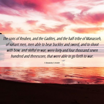 Picture 06 - 1 Chronicles 5:18 ASV - The sons of Reuben, and the Gadites, and the - Bible Verse Picture