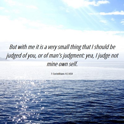 Picture 06 - 1 Corinthians 4:3 ASV - But with me it is a very small thing that I - Bible Verse Picture