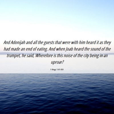 Picture 06 - 1 Kings 1:41 ASV - And Adonijah and all the guests that were with - Bible Verse Picture