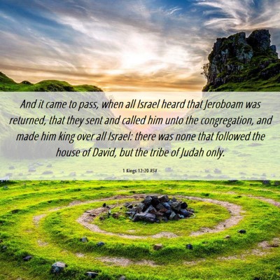 Picture 06 - 1 Kings 12:20 ASV - And it came to pass, when all Israel heard that - Bible Verse Picture