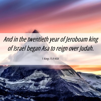 Picture 06 - 1 Kings 15:9 ASV - And in the twentieth year of Jeroboam king of - Bible Verse Picture