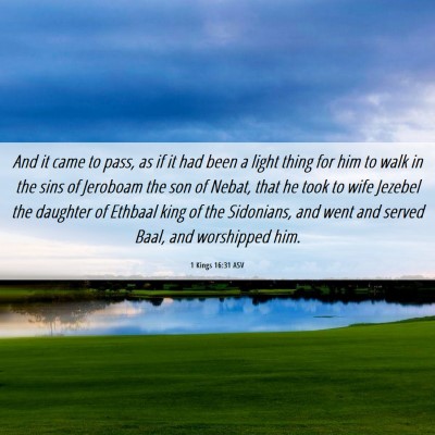 Picture 06 - 1 Kings 16:31 ASV - And it came to pass, as if it had been a light - Bible Verse Picture