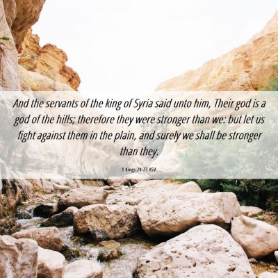 Picture 06 - 1 Kings 20:23 ASV - And the servants of the king of Syria said unto - Bible Verse Picture