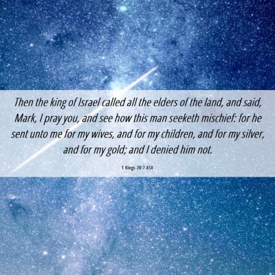 Picture 06 - 1 Kings 20:7 ASV - Then the king of Israel called all the elders of - Bible Verse Picture