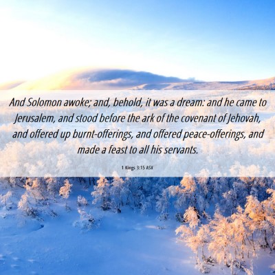 Picture 06 - 1 Kings 3:15 ASV - And Solomon awoke; and, behold, it was a dream: - Bible Verse Picture