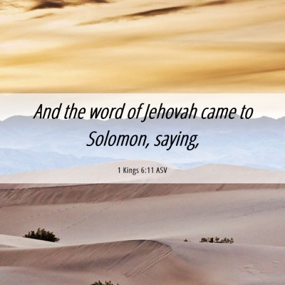Picture 06 - 1 Kings 6:11 ASV - And the word of Jehovah came to Solomon, - Bible Verse Picture