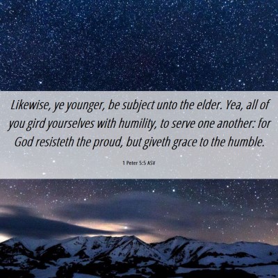 Picture 06 - 1 Peter 5:5 ASV - Likewise, ye younger, be subject unto the elder. - Bible Verse Picture