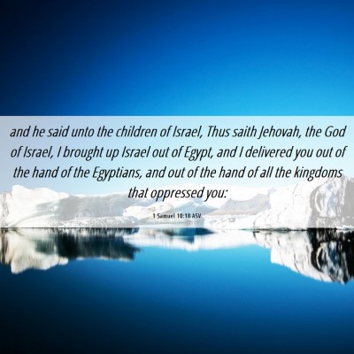 Picture 06 - 1 Samuel 10:18 ASV - and he said unto the children of Israel, Thus - Bible Verse Picture