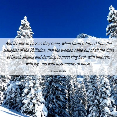 Picture 06 - 1 Samuel 18:6 ASV - And it came to pass as they came, when David - Bible Verse Picture