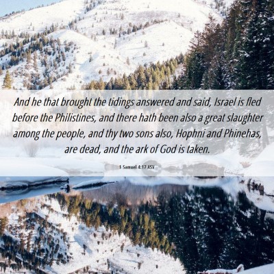 Picture 06 - 1 Samuel 4:17 ASV - And he that brought the tidings answered and - Bible Verse Picture