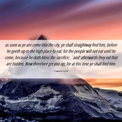 Picture 06 - 1 Samuel 9:13 ASV - as soon as ye are come into the city, ye shall - Bible Verse Picture