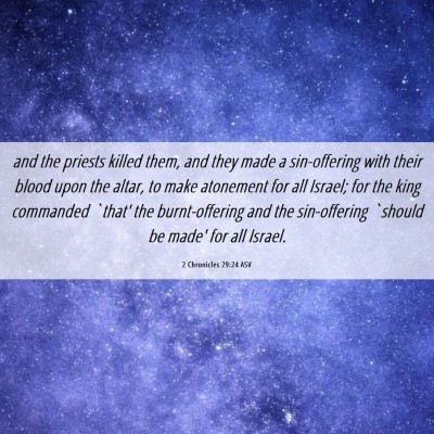 Picture 06 - 2 Chronicles 29:24 ASV - and the priests killed them, and they made a - Bible Verse Picture