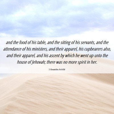 Picture 06 - 2 Chronicles 9:4 ASV - and the food of his table, and the sitting of his - Bible Verse Picture