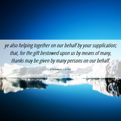 Picture 06 - 2 Corinthians 1:11 ASV - ye also helping together on our behalf by your - Bible Verse Picture