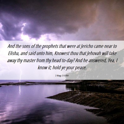 Picture 06 - 2 Kings 2:5 ASV - And the sons of the prophets that were at Jericho - Bible Verse Picture
