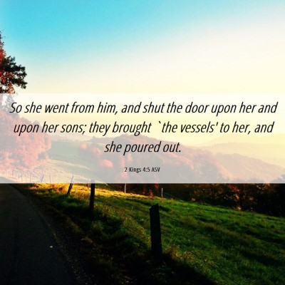 Picture 06 - 2 Kings 4:5 ASV - So she went from him, and shut the door upon her - Bible Verse Picture