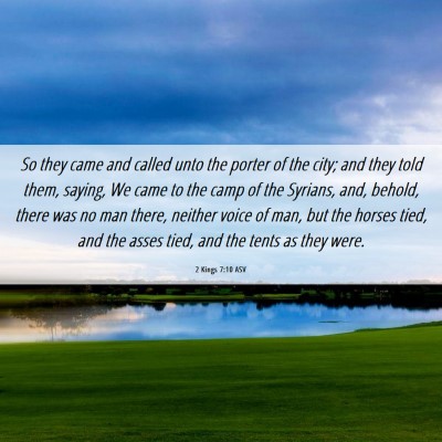 Picture 06 - 2 Kings 7:10 ASV - So they came and called unto the porter of the - Bible Verse Picture