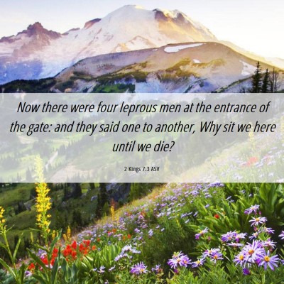 Picture 06 - 2 Kings 7:3 ASV - Now there were four leprous men at the entrance - Bible Verse Picture