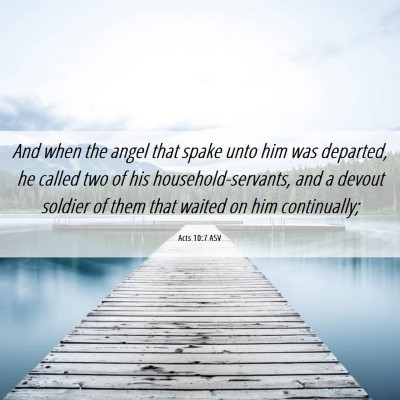 Picture 06 - Acts 10:7 ASV - And when the angel that spake unto him was - Bible Verse Picture