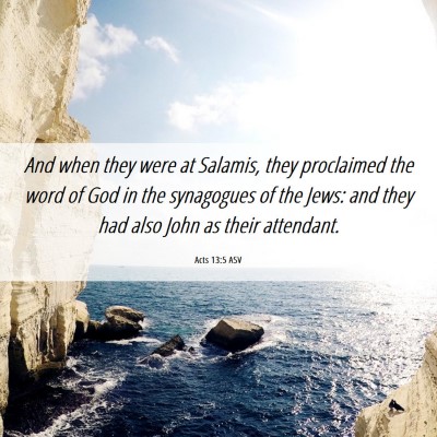 Picture 06 - Acts 13:5 ASV - And when they were at Salamis, they proclaimed - Bible Verse Picture