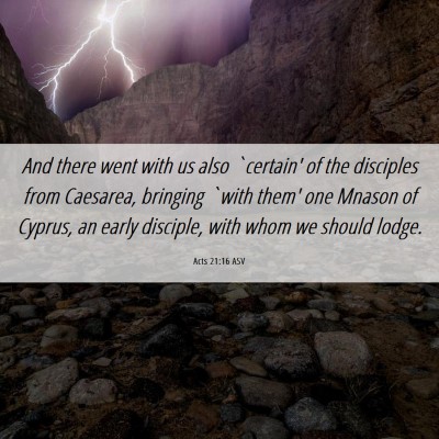 Picture 06 - Acts 21:16 ASV - And there went with us also `certain' of the - Bible Verse Picture