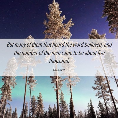 Picture 06 - Acts 4:4 ASV - But many of them that heard the word believed; - Bible Verse Picture