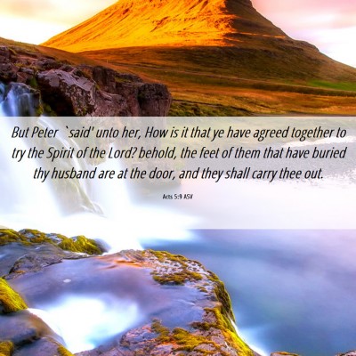 Picture 06 - Acts 5:9 ASV - But Peter `said' unto her, How is it that ye have - Bible Verse Picture