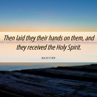 Picture 06 - Acts 8:17 ASV - Then laid they their hands on them, and they - Bible Verse Picture