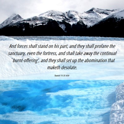 Picture 06 - Daniel 11:31 ASV - And forces shall stand on his part, and they - Bible Verse Picture