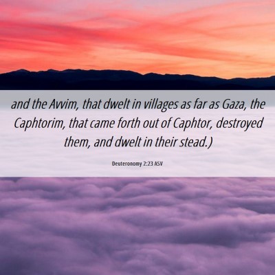 Picture 06 - Deuteronomy 2:23 ASV - and the Avvim, that dwelt in villages as far as - Bible Verse Picture
