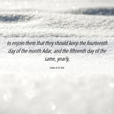 Picture 06 - Esther 9:21 ASV - to enjoin them that they should keep the - Bible Verse Picture