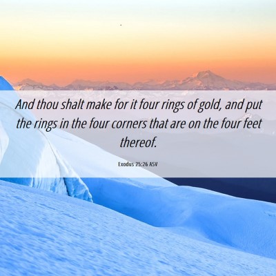 Picture 06 - Exodus 25:26 ASV - And thou shalt make for it four rings of gold, - Bible Verse Picture