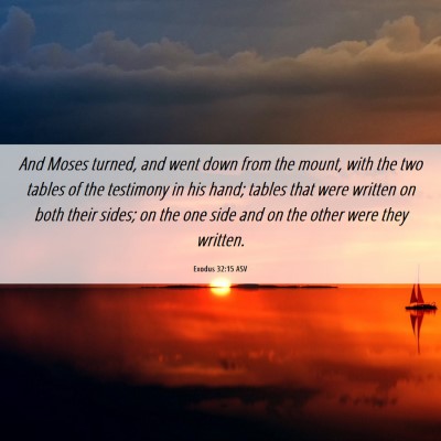 Picture 06 - Exodus 32:15 ASV - And Moses turned, and went down from the mount, - Bible Verse Picture