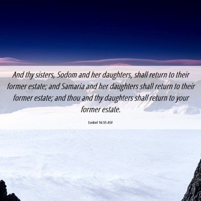 Picture 06 - Ezekiel 16:55 ASV - And thy sisters, Sodom and her daughters, shall - Bible Verse Picture