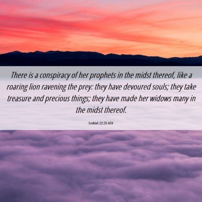 Picture 06 - Ezekiel 22:25 ASV - There is a conspiracy of her prophets in the - Bible Verse Picture