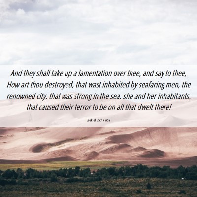 Picture 06 - Ezekiel 26:17 ASV - And they shall take up a lamentation over thee, - Bible Verse Picture