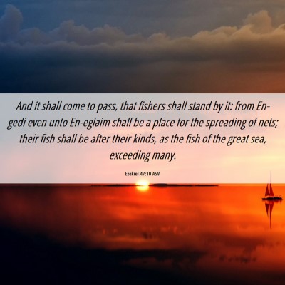 Picture 06 - Ezekiel 47:10 ASV - And it shall come to pass, that fishers shall - Bible Verse Picture