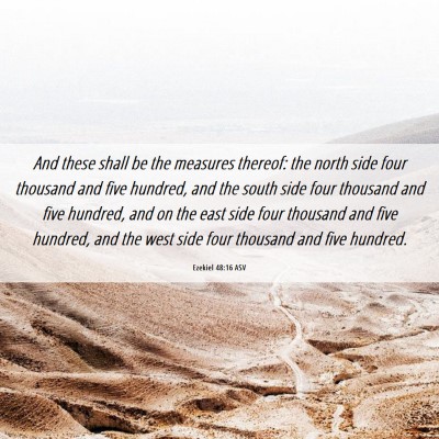 Picture 06 - Ezekiel 48:16 ASV - And these shall be the measures thereof: the - Bible Verse Picture