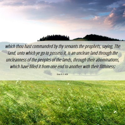 Picture 06 - Ezra 9:11 ASV - which thou hast commanded by thy servants the - Bible Verse Picture