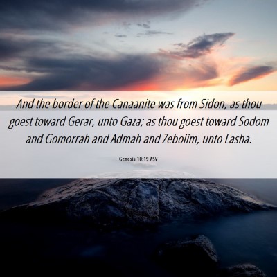 Picture 06 - Genesis 10:19 ASV - And the border of the Canaanite was from Sidon, - Bible Verse Picture